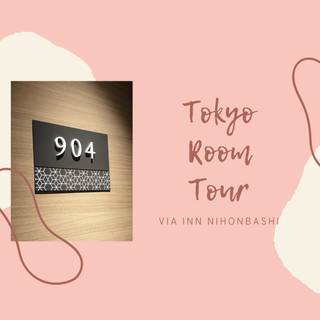 [Vlog 004] Tokyo Room Tour @ Via Inn&nbsp;Nihonbashi