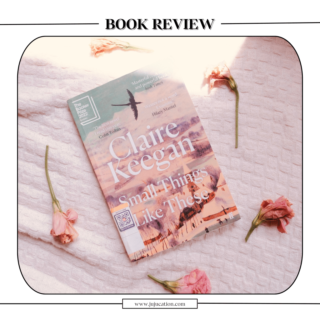 Finding Compassion in ‘Small Things’ by Claire&nbsp;Keegan