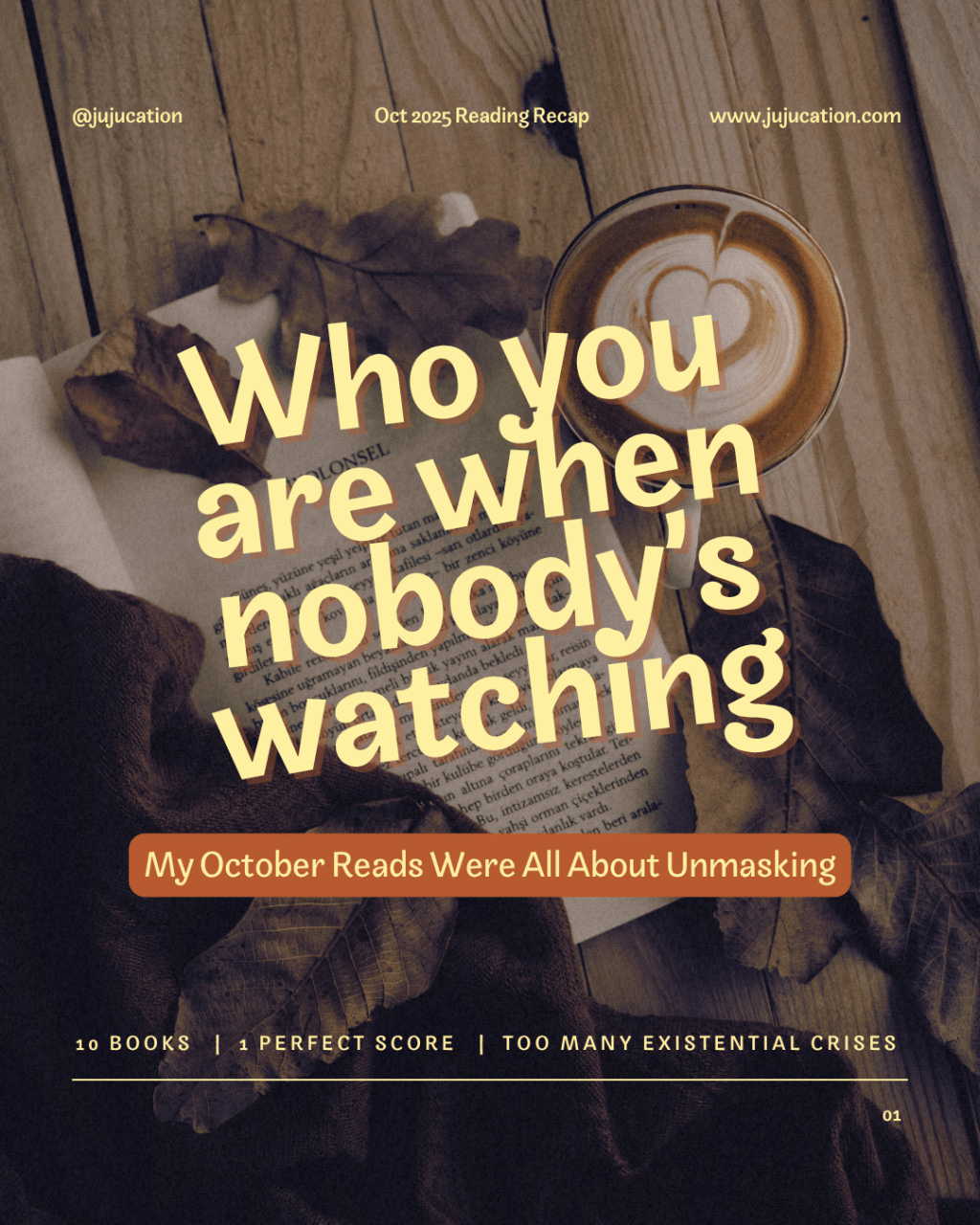 Who You Are When Nobody’s Watching: Why My October Reads Were All About&nbsp;Unmasking