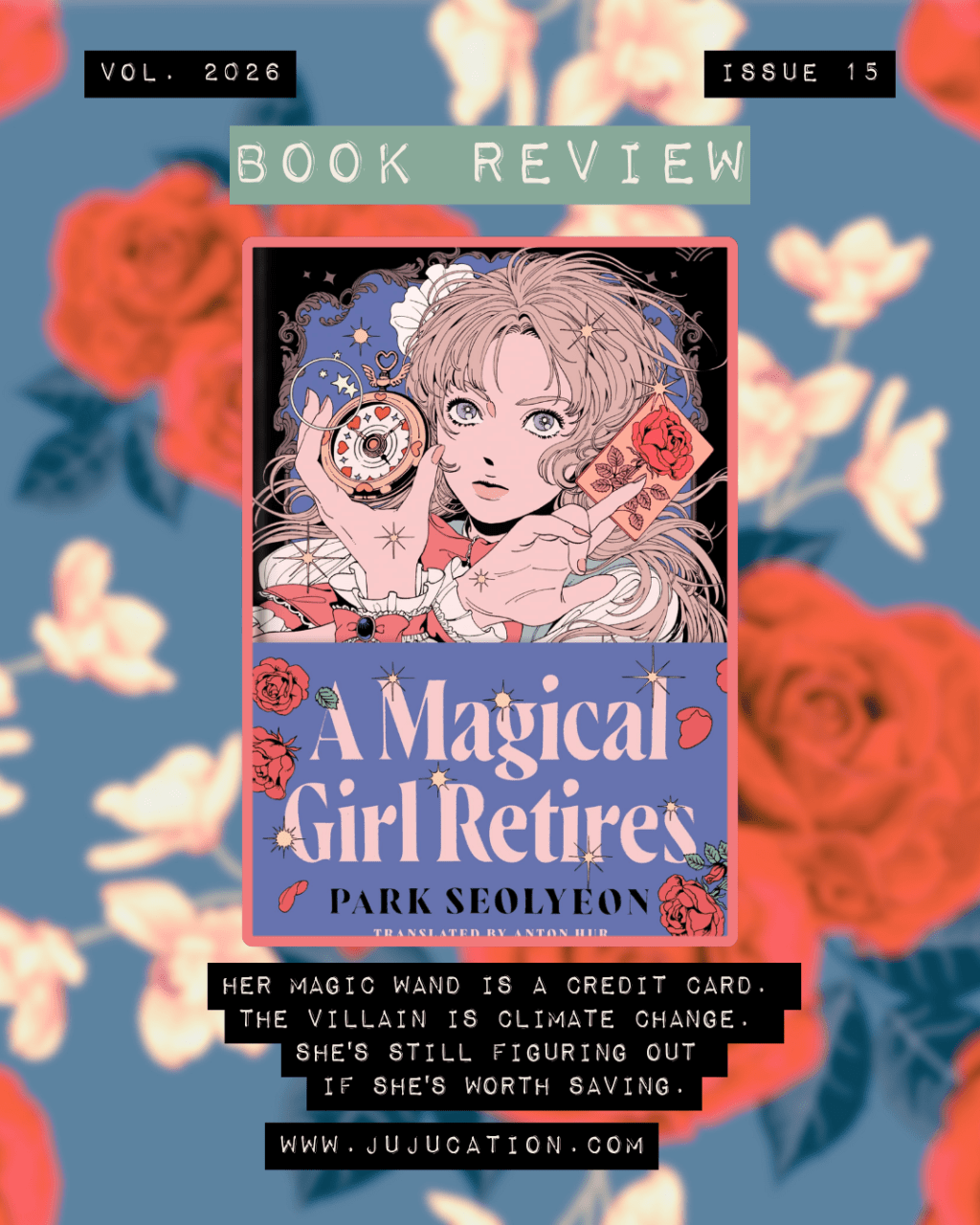 A Magical Girl Retires: The Book That Fit in My Pocket and Still Somehow Got&nbsp;Me