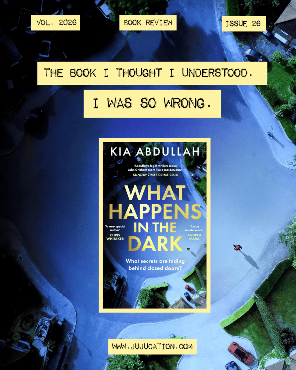 What Happens in the Dark by Kia Abdullah: A Courtroom Thriller That Questions Everything You Think You&nbsp;Know